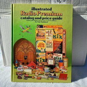 Tomart's Illustrated Radio Premium Catalog and Price Guide Hardcover Book 1989